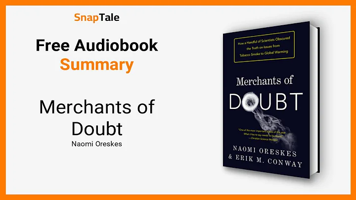 Merchants of Doubt by Naomi Oreskes: 9 Minute Summary
