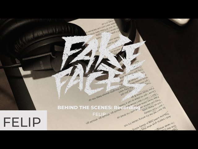 FELIP - 'Fake Faces' Behind the Scenes: Recording - YouTube