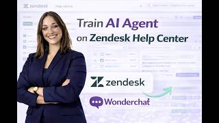 How to Train an AI Agent on Your Zendesk Help Centre with Wonderchat