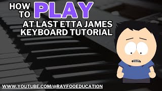 Video thumbnail of "At Last - Etta James - Keyboard Tutorial"