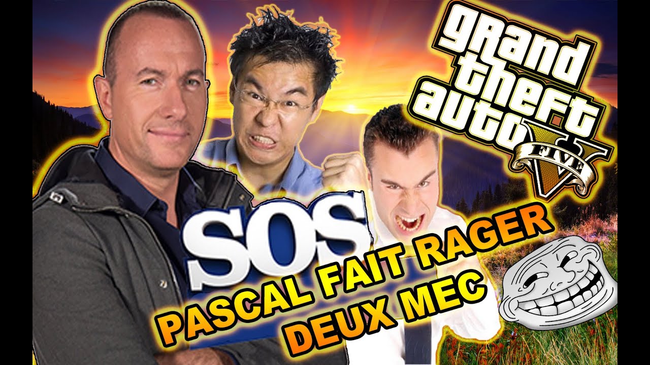 GTA5 - PASCAL LE GRAND FRERE FAIT RAGER DEUX MEC MDR
