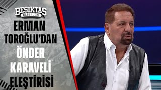 Erman Toroğlu'dan Önder Karaveli'ye Sert Sözler