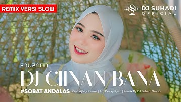 DJ CIINAN BANA - Fauzana (Remix) By DJ Suhadi Official