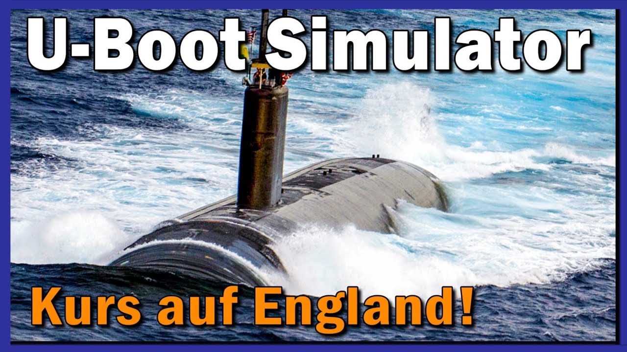 u-boot-simulator-abtauchen-uboat-deutsch-s1e1-youtube