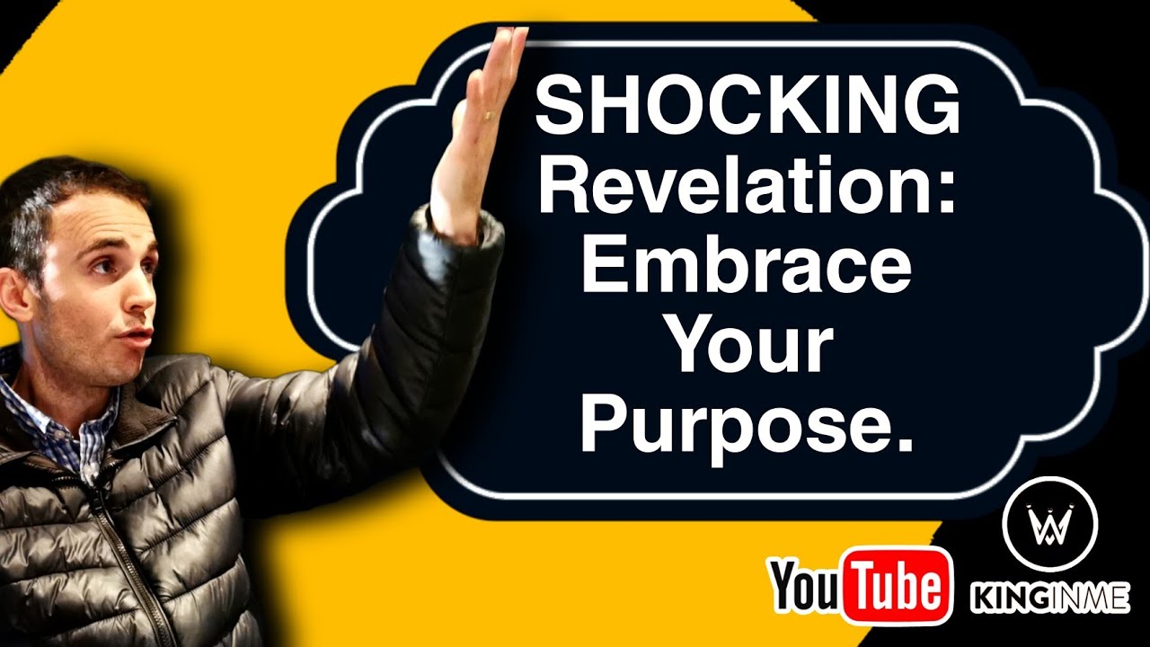 SHOCKING Revelation Embrace Your Purpose. YouTube