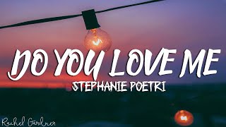 Stephanie Poetri - Do You Love Me (Lyrics)