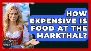 How Expensive Is Food At The Markthal? - Exploring The Benelux