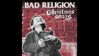 Bad Religion – Christmas Songs [Full Album Stream]