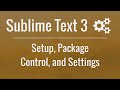 Ultimate Guide to Setting Up Sublime Text 3: Packages & Customization 🚀