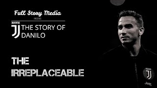 Juventus. The Irreplaceable: The story of Danilo. Season 2020-2021 highlights