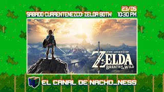 Sabado cuarentenezco: Zelda Breath of the Wild
