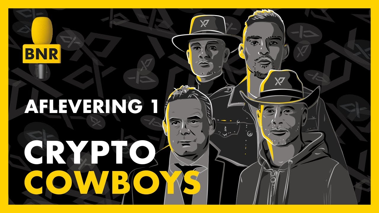 CRYPTO COWBOYS | Aflevering 1 - The Good: De Gouden Bergen