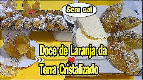 Quais os benefícios do Doce de Laranja da Terra?