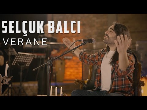 Selçuk Balcı - VERANE( Canlı Performans )