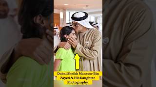 Dubai Royal Family|Dubai Sheikh Mansoor Bin Zayed &amp; Daughter#family#lifestyle#shorts#video