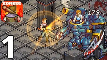 Fury Survivor: Pixel Z | Gameplay Walkthrough Part 1 - Chapter 1 Complete (Android iOS) - Lomelvo