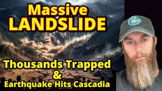 ⚠️ Massive LANDSLIDE - Thousands Trapped - Earthquake Hits Cascadia