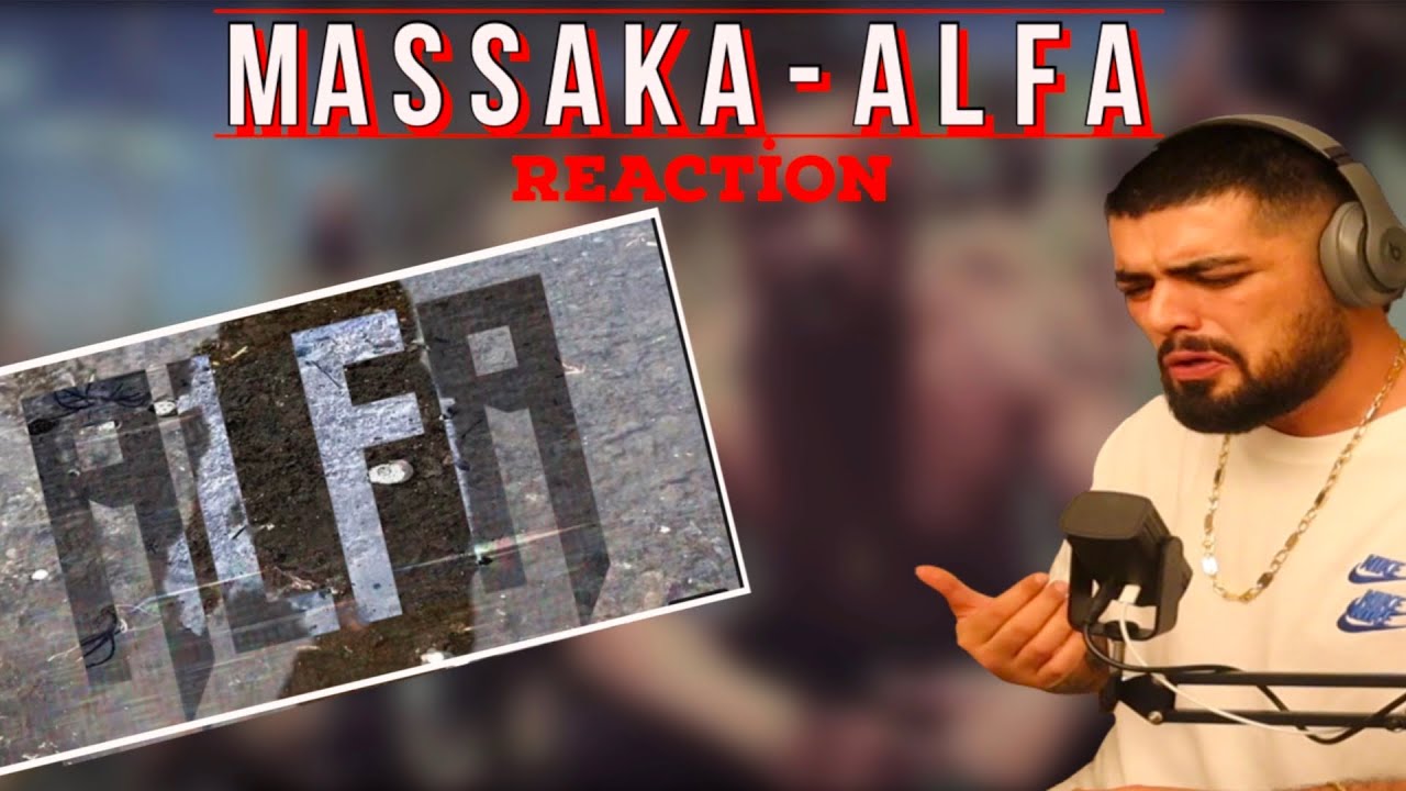 YİNE Bİ BOMBA 🔥 MASSAKA - ALFA REACTİON | TEPKİ
