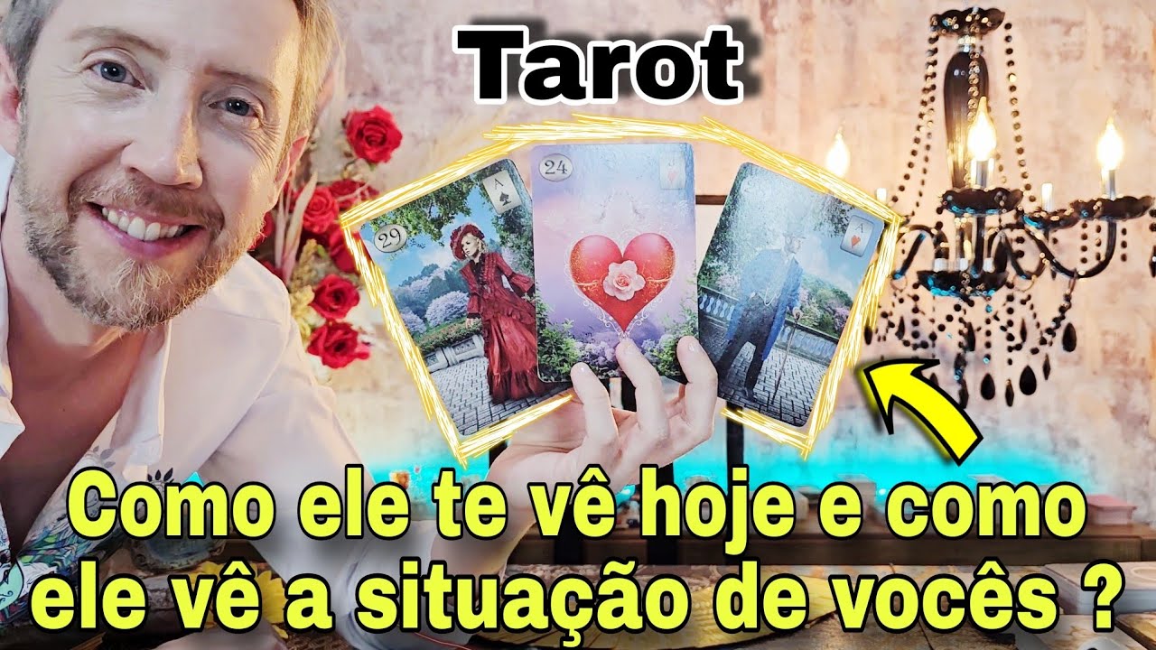 Como ele vê você hoje e como ele vê a situação de vocês ? Como ele esta em relação a mim hoje tarot?