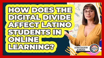 How Does The Digital Divide Affect Latino Students In Online Learning? - Latino Education in America