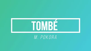 Tombé - M. Pokora | [Paroles / Lyrics]