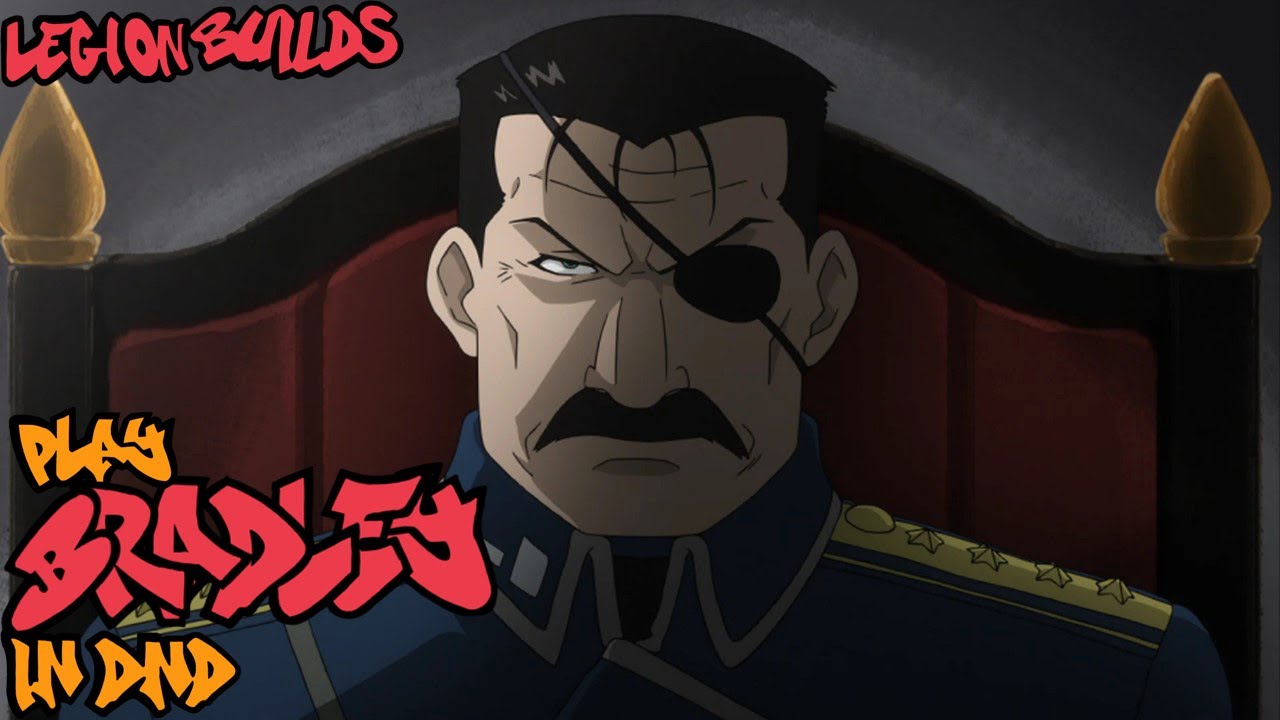Play Bradley in Dungeons & Dragons (Fullmetal Alchemist Brotherhood D&D 5.5E Builds)