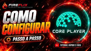 CorePlayer: Como Configurar Rápido e Fácil | Tutorial 2026 screenshot 4