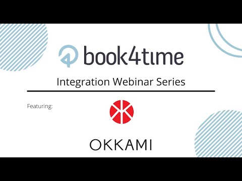 Book4Time Integration Webinar Series: OKKAMI
