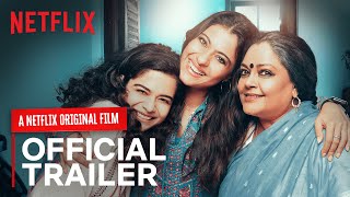 Tribhanga | Official Trailer | Kajol, Mithila Palkar, Tanvi Azmi, Kunaal Roy Kapur Image