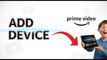 How To Add Device In Amazon Prime Video