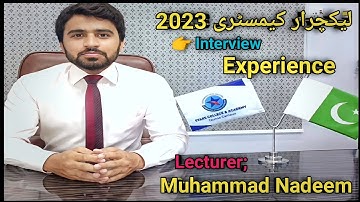 interview experience shared by Selected Lecturer Chemistry 2023|| M. Nadeem||best guidelines