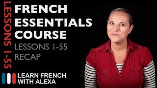 Recap of the french essential course lesson 1-55.support guide and
exclusive vids at ► https://learnfrenchwithalexa.com. test your
level with our part...