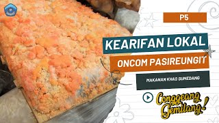 Oncom Pasireungit Makanan Khas Sumedang (P5) SMA Negeri Conggeang