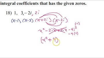 Day 9 Test C   #17, #18   Write a Polynomial Given the Zeros Standard Form