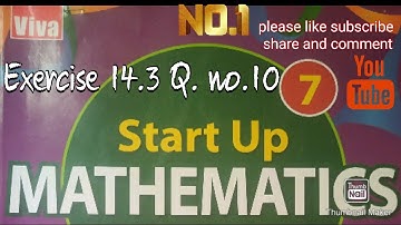 startup mathematics class 7 solution chapter 14 exercise 14.3 question no 10