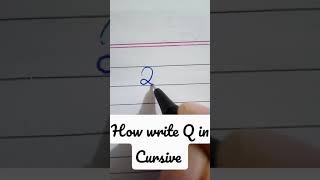 How to write Q in Cursive | Uppercase and Lowercase Q in Cursive