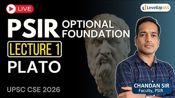 Lecture 1 - Plato | PSIR Optional Foundation For UPSC CSE 2026 #levelupias