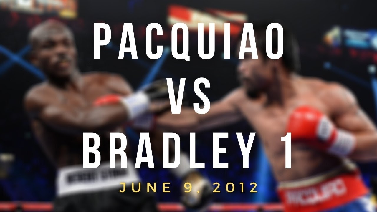 PACQUIAO vs BRADLEY 1 June 9, 2012 YouTube