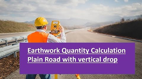 Estimating and Costing | Earthwork Quantity for Road with Vertical Drop (Part3) | BE Civil