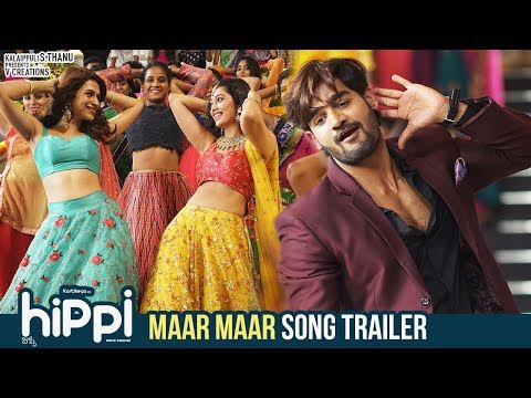 maar-maar-song-trailer-|-hippi-telugu-movie-songs-|-karthikeya-|-digangana-suryavanshi-|-tn-krishna