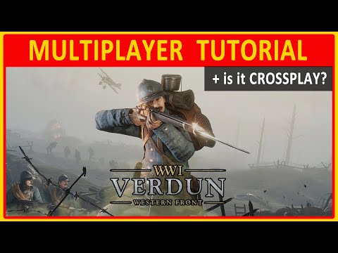 Verdun | MULTIPLAYER TUTORIAL + is it CROSSPLAY?