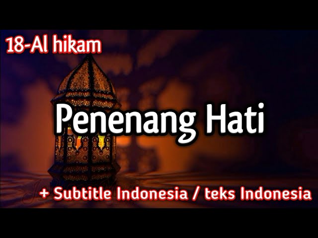 18. Penenang Hati - Kitab Al Hikam KH Yazid Bustomi (subtitle indonesia) class=
