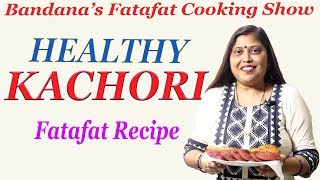 | Kachori | Beetroot Kachori | Healthy Kachori | Bandana's Fatafat Cooking Show |