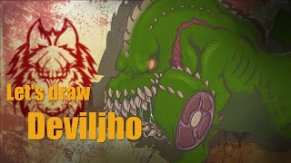 Let's Draw "Deviljho"