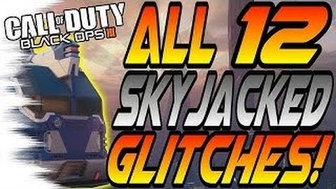 All Skyjacked Glitches Black Ops 3