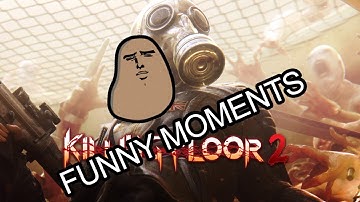 Killing Floor 2 Funny Moments