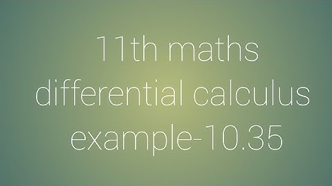 11th maths chapter-10 differential calculus example-10.35