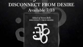 Vignette de la vidéo "School of Seven Bells - The Wait - Disconnect From Desire"