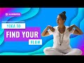 30 Mins to Find Your Flow - Great for Beginners