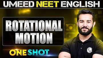 ROTATIONAL MOTION in 1 Shot | All concepts Covered | UMEED NEET in Pure English